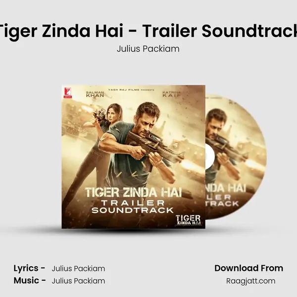 Tiger Zinda Hai - Trailer Soundtrack mp3 song