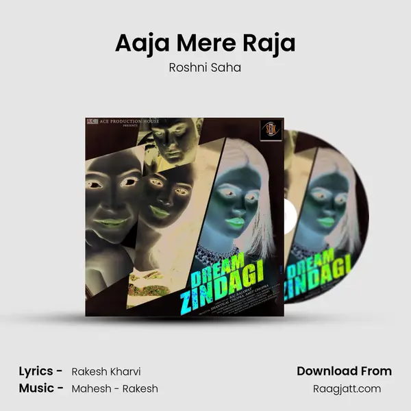 Aaja Mere Raja mp3 song