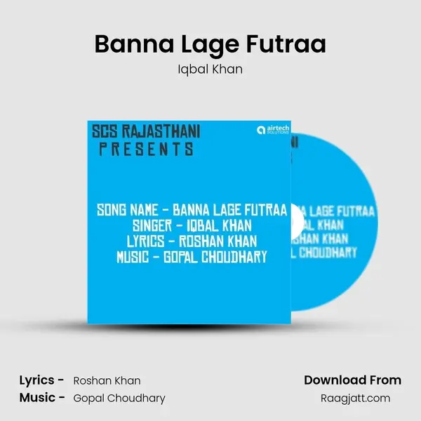 Banna Lage Futraa mp3 song