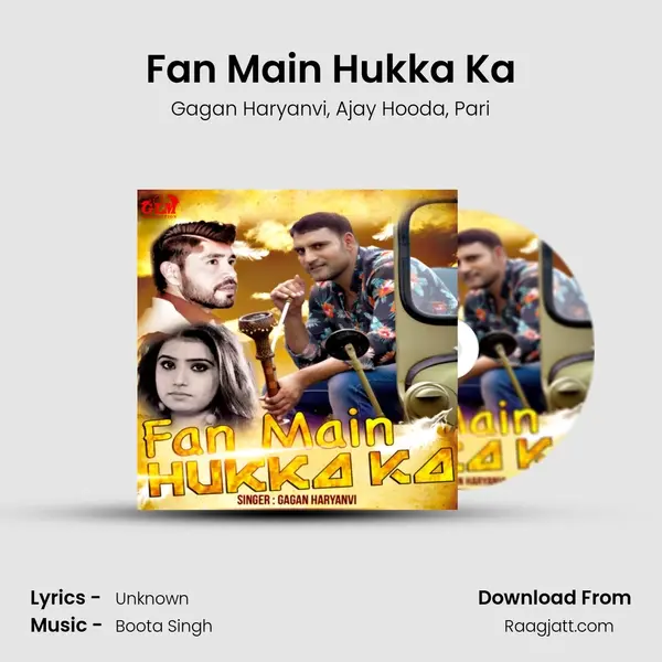 Fan Main Hukka Ka - Gagan Haryanvi album cover 