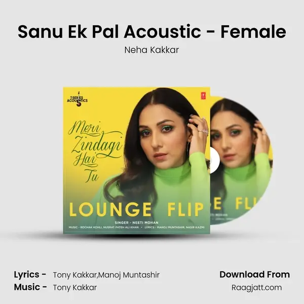 Sanu Ek Pal Acoustic - Female - Neha Kakkar mp3 song