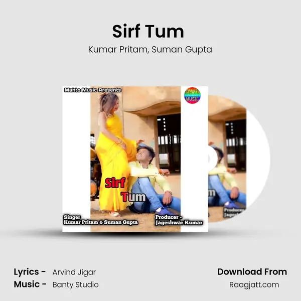 Sirf Tum ( Nagpuri ) - Kumar Pritam album cover 