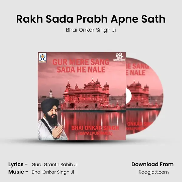 Rakh Sada Prabh Apne Sath - Bhai Onkar Singh Ji album cover 