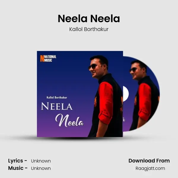 Neela Neela - Kallol Borthakur album cover 