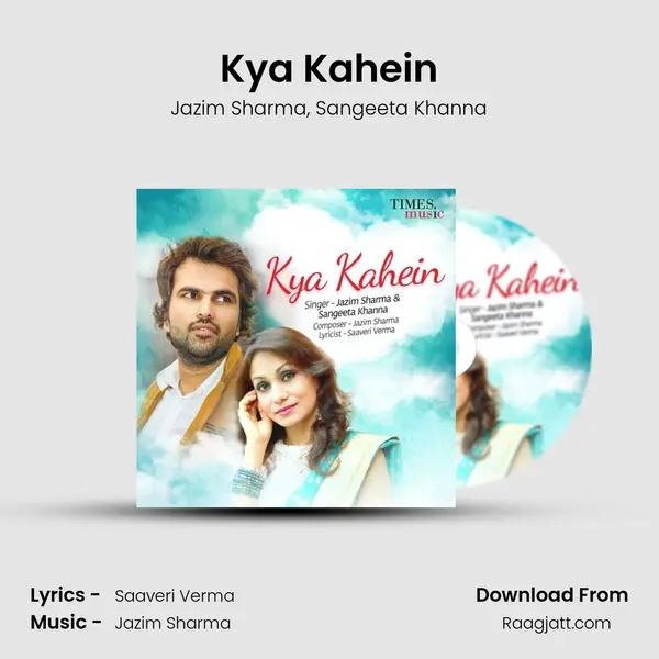 Kya Kahein - Jazim Sharma album cover 