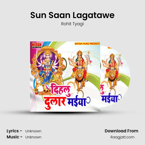 Sun Saan Lagatawe - Rohit Tyagi album cover 