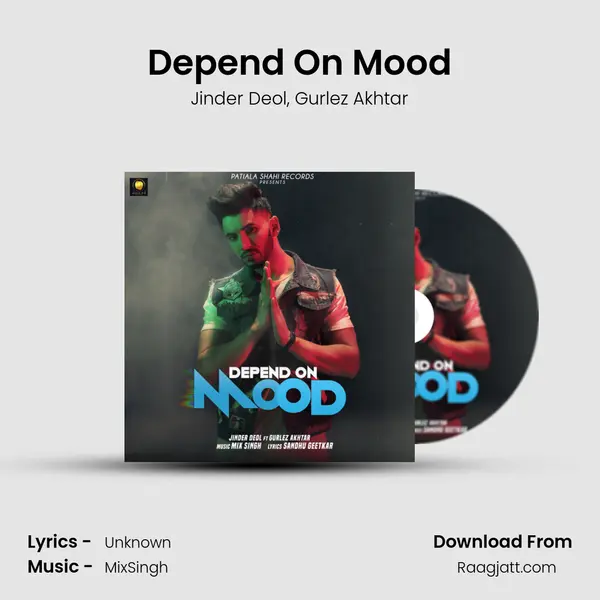 Depend On Mood mp3 song