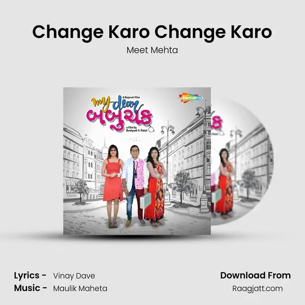 Change Karo Change Karo - Meet Mehta album cover 