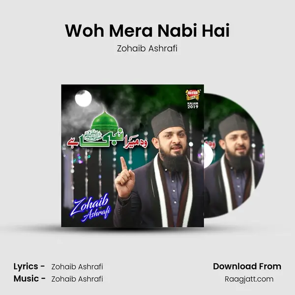 Woh Mera Nabi Hai mp3 song