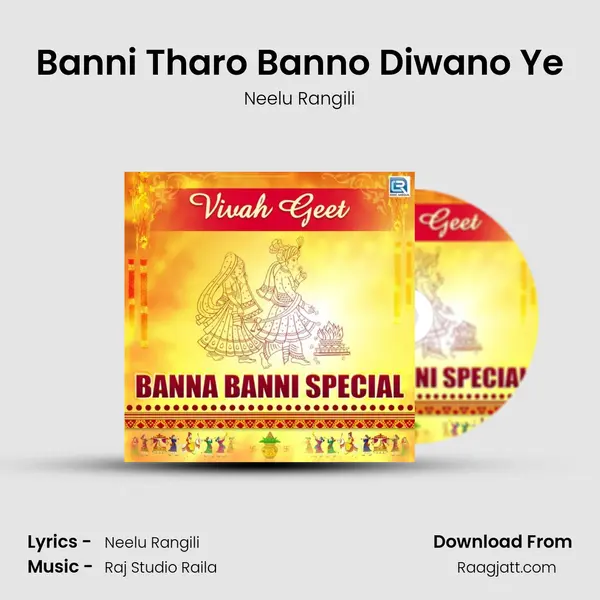 Banni Tharo Banno Diwano Ye - Neelu Rangili album cover 