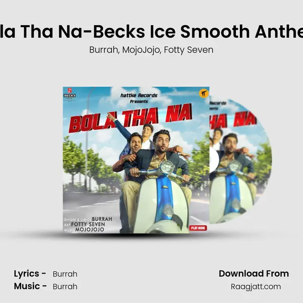 Bola Tha Na-Becks Ice Smooth Anthem mp3 song