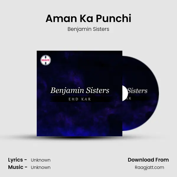 Aman Ka Punchi - Benjamin Sisters album cover 