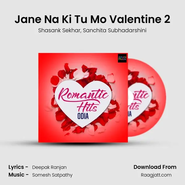 Jane Na Ki Tu Mo Valentine 2 mp3 song