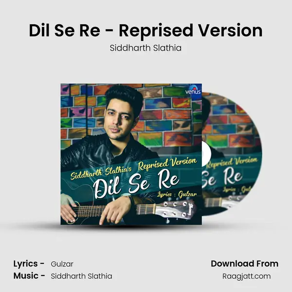 Dil Se Re - Reprised Version mp3 song