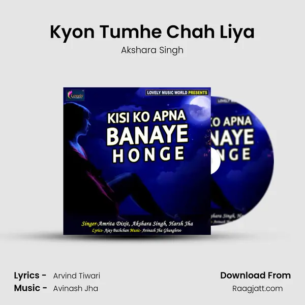 Kyon Tumhe Chah Liya mp3 song