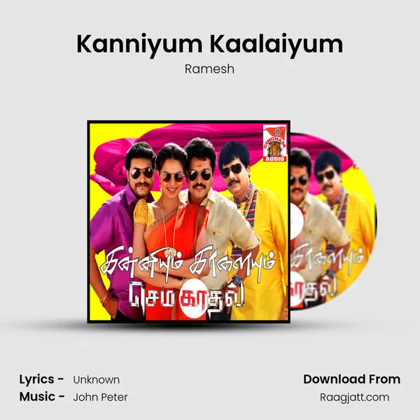 Kanniyum Kaalaiyum - Ramesh album cover 