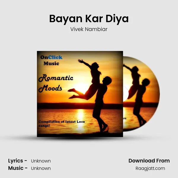 Bayan Kar Diya mp3 song