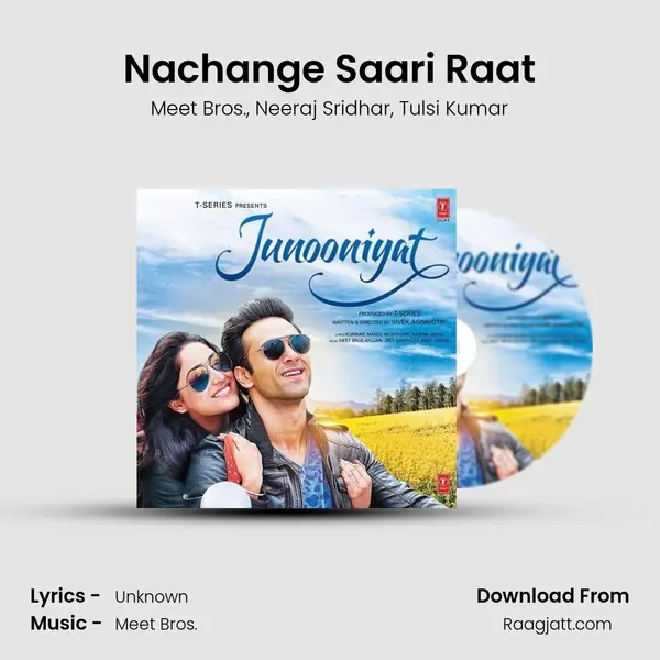 Nachange Saari Raat mp3 song