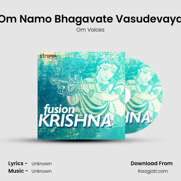 Om Namo Bhagavate Vasudevaya - Om Voices album cover 