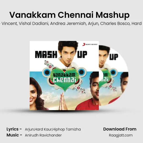 Vanakkam Chennai Mashup (From Vanakkam Chennai) (Remix by Vivek Siva) mp3 song