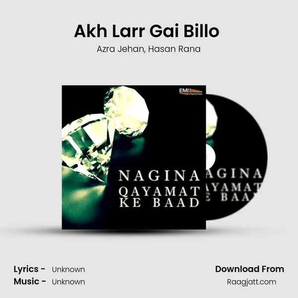 Akh Larr Gai Billo (From Qayamat Ke Baad) mp3 song