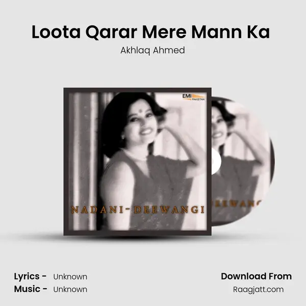 Loota Qarar Mere Mann Ka (From Nadani) mp3 song