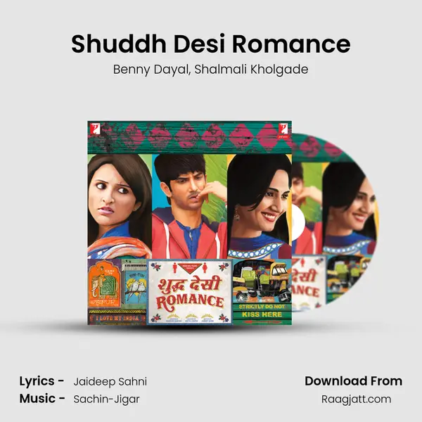 Shuddh Desi Romance - Benny Dayal album cover 