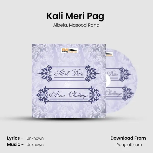 Kali Meri Pag (From Allah Ditta) mp3 song