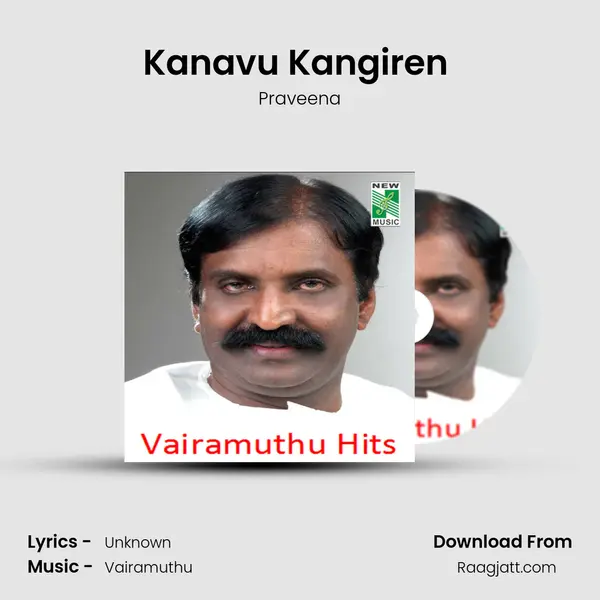 Kanavu Kangiren (From Sivapu Mazhai) mp3 song