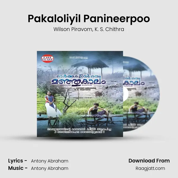 Pakaloliyil Panineerpoo - Wilson Piravom mp3 song