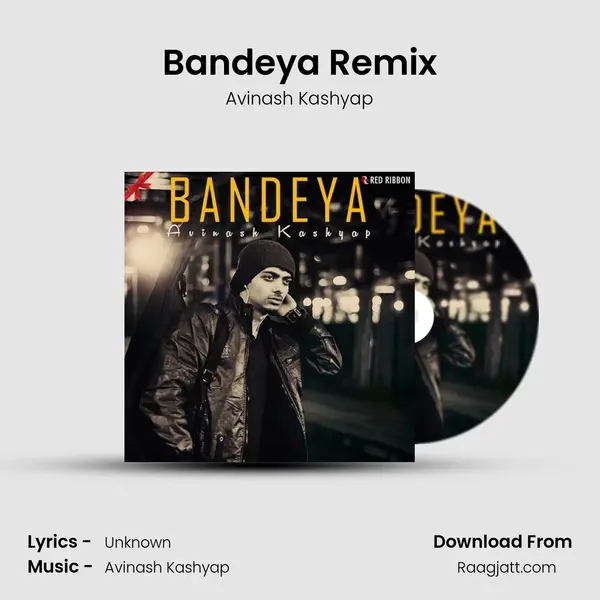 Bandeya Remix - Avinash Kashyap album cover 