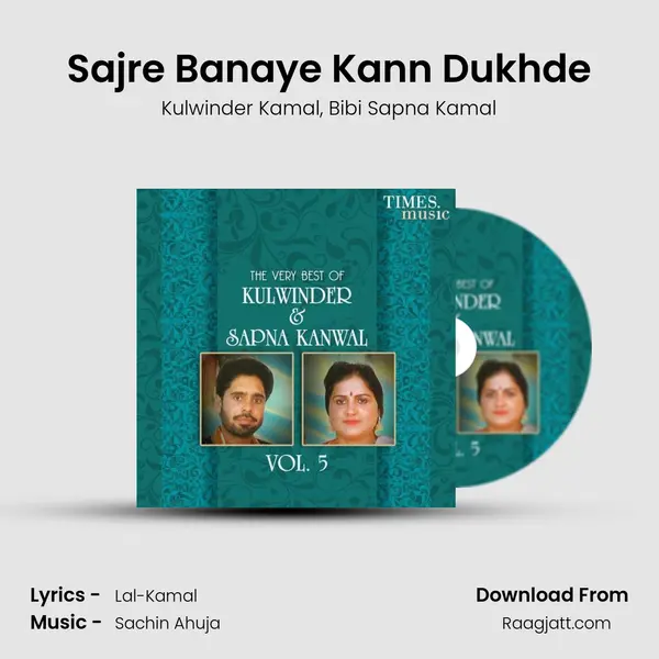 Sajre Banaye Kann Dukhde mp3 song