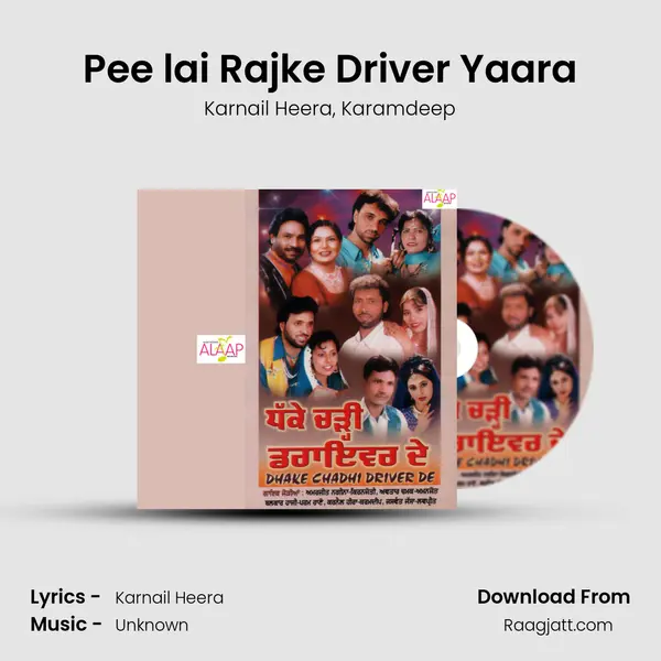 Pee lai Rajke Driver Yaara - Karnail Heera album cover 