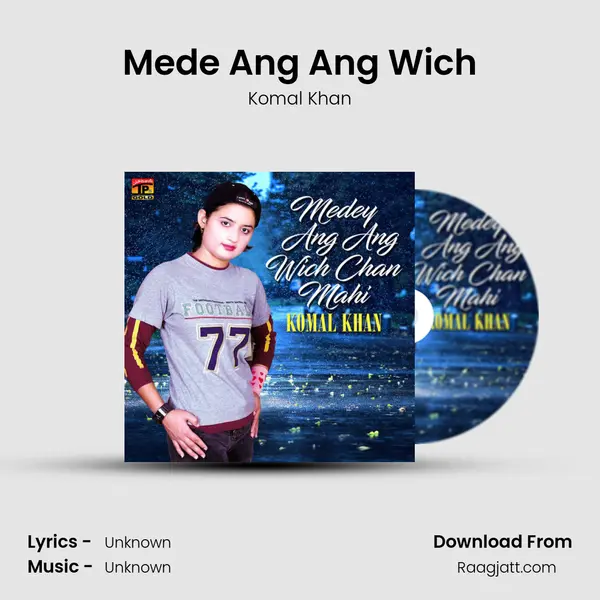 Mede Ang Ang Wich mp3 song