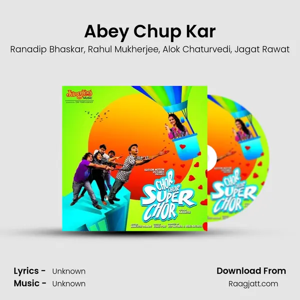 Abey Chup Kar - Ranadip Bhaskar album cover 