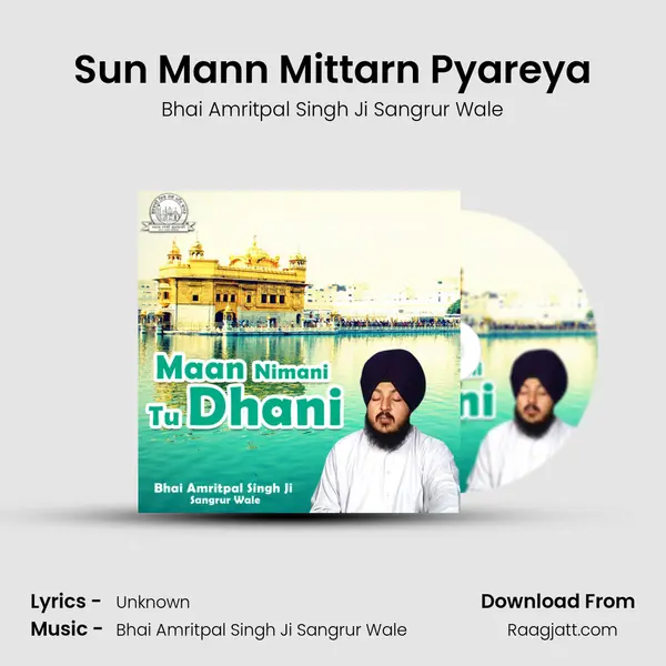 Sun Mann Mittarn Pyareya mp3 song