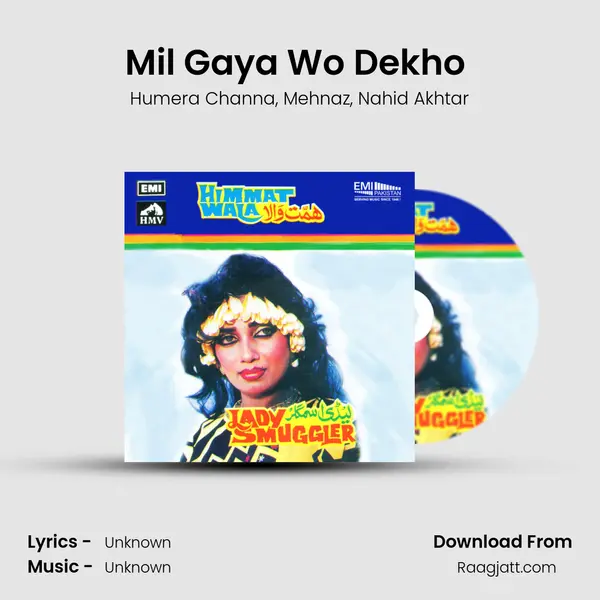 Mil Gaya Wo Dekho (From Lady Smugler) mp3 song