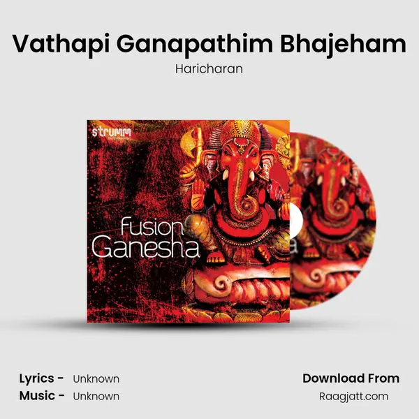 Vathapi Ganapathim Bhajeham - Haricharan album cover 