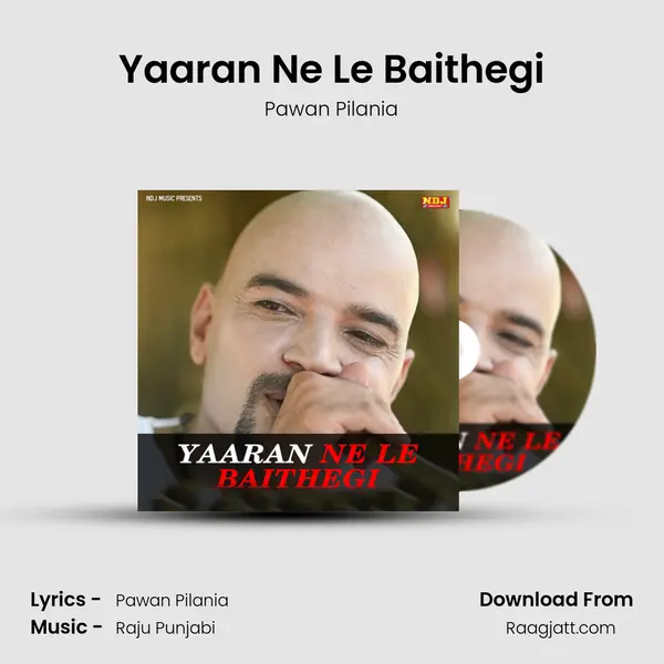 Yaaran Ne Le Baithegi mp3 song