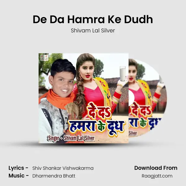 De Da Hamra Ke Dudh - Shivam Lal Silver album cover 