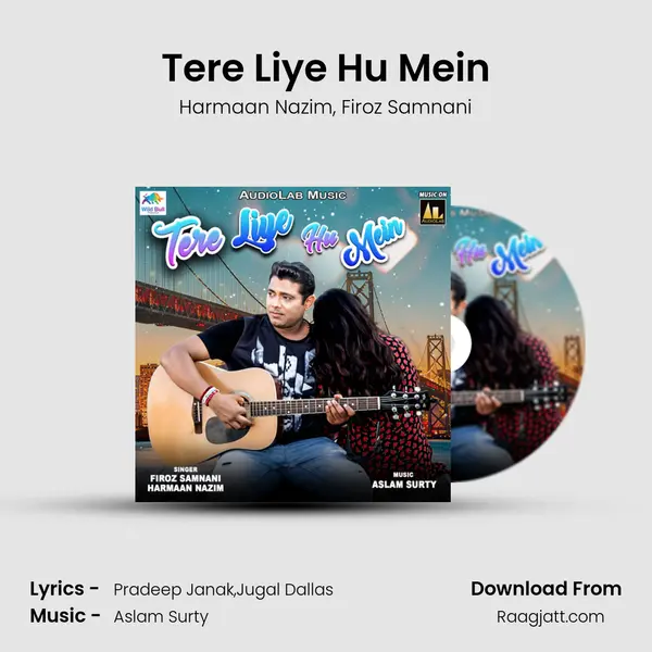 Tere Liye Hu Mein - Harmaan Nazim album cover 