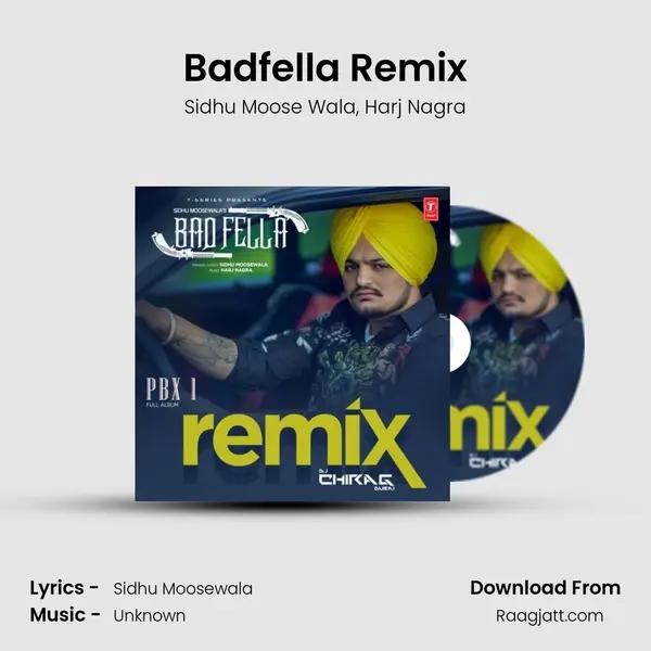 Badfella Remix(Remix By Dj Chirag Dubai) - Sidhu Moose Wala album cover 