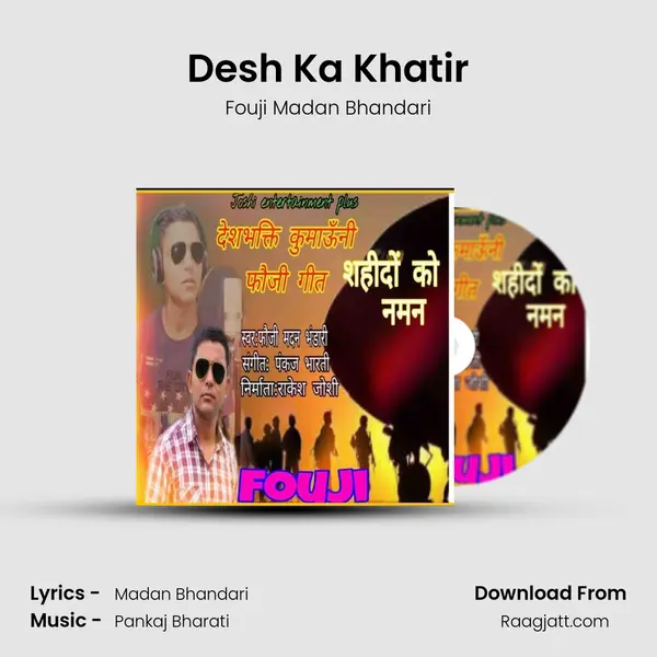 Desh Ka Khatir - Fouji Madan Bhandari album cover 