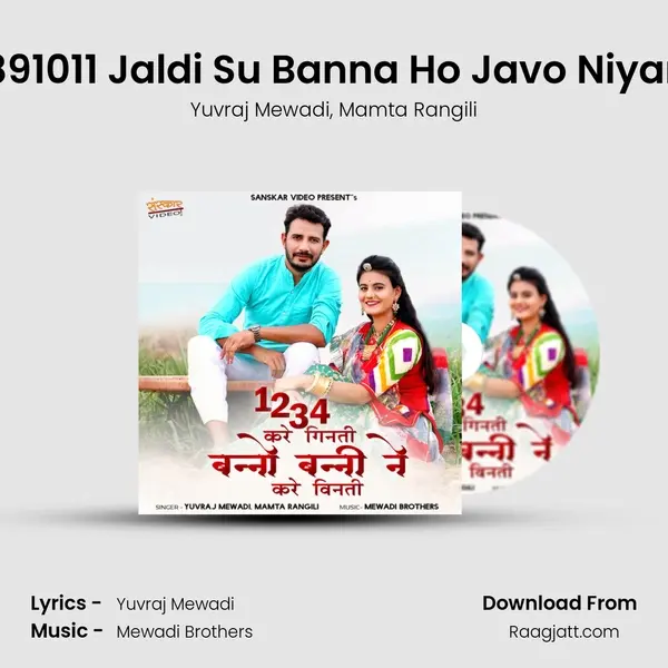 7891011 Jaldi Su Banna Ho Javo Niyara mp3 song