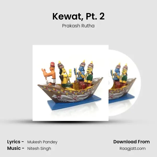 Kewat, Pt. 2 mp3 song