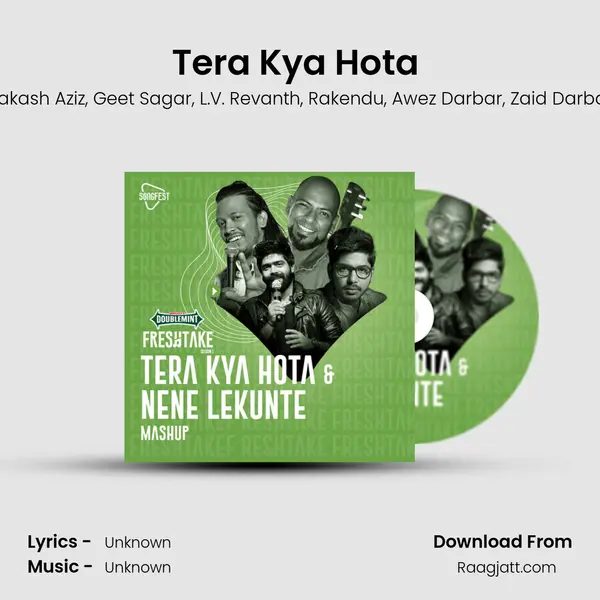 Tera Kya Hota (Nene Lekunte Mashup) mp3 song