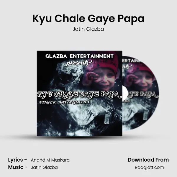 Kyu Chale Gaye Papa mp3 song