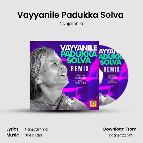 Vayyanile Padukka Solva (Remix Version) - Nanjamma album cover 