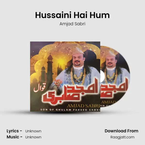 Hussaini Hai Hum mp3 song