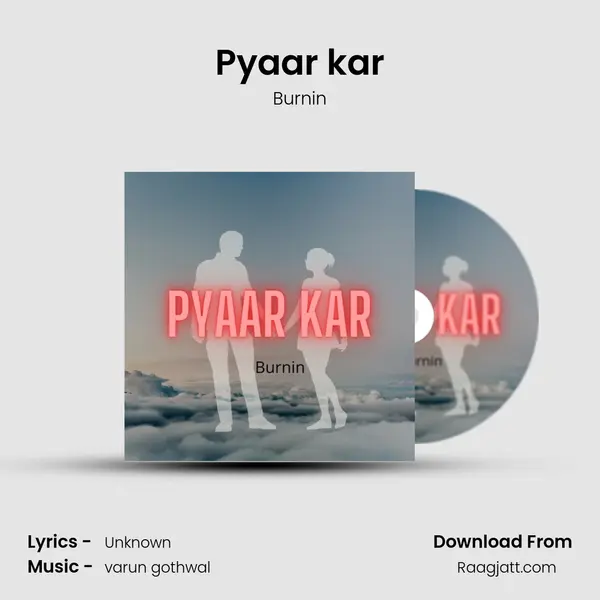 Pyaar kar - Burnin album cover 